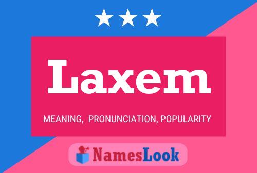 Laxem Name Poster