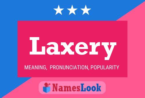 Laxery Name Poster