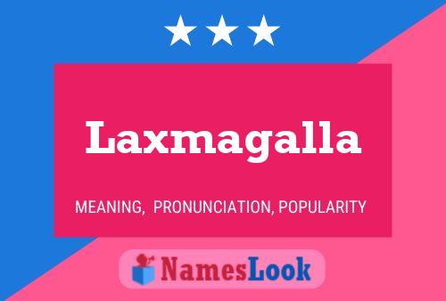 Laxmagalla Name Poster