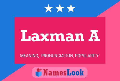 Laxman A Name Poster