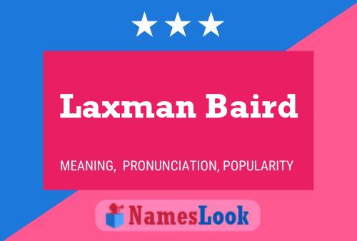 Laxman Baird Name Poster