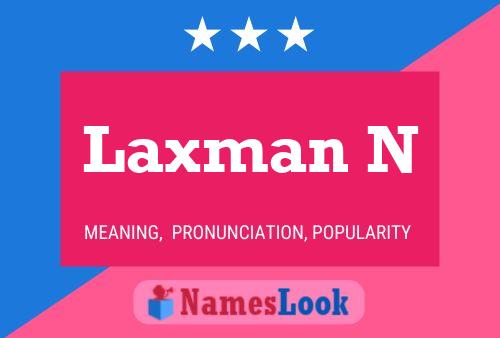 Laxman N Name Poster