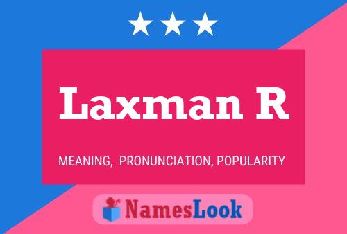 Laxman R Name Poster