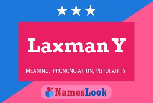 Laxman Y Name Poster