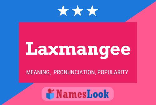 Laxmangee Name Poster