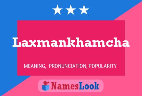 Laxmankhamcha Name Poster