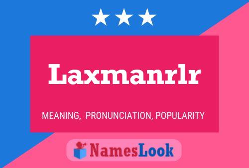 Laxmanrlr Name Poster