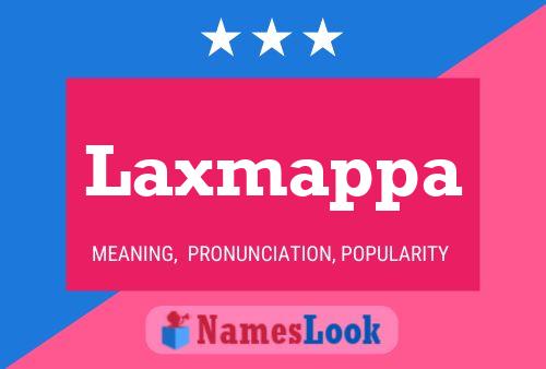 Laxmappa Name Poster