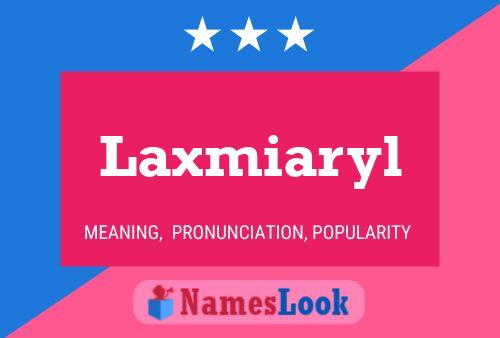 Laxmiaryl Name Poster