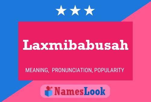 Laxmibabusah Name Poster