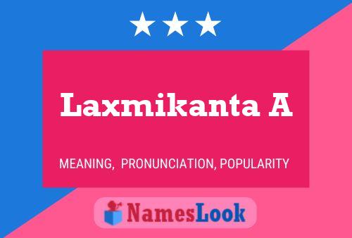 Laxmikanta A Name Poster