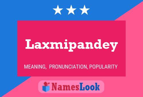 Laxmipandey Name Poster