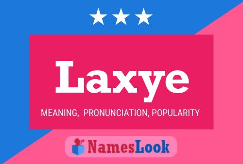 Laxye Name Poster