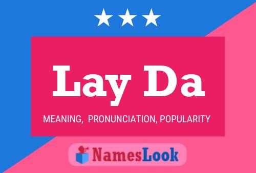 Lay Da Name Poster