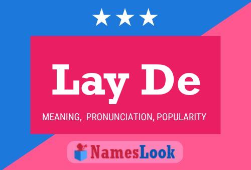 Lay De Name Poster