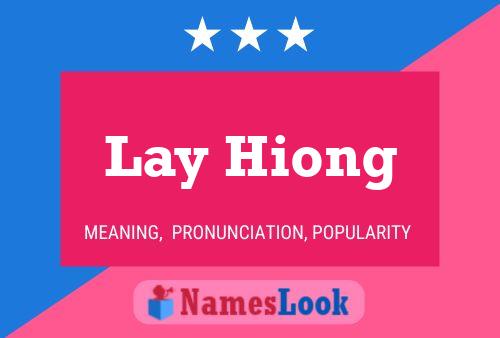 Lay Hiong Name Poster