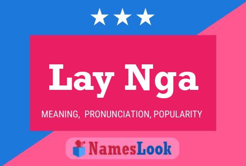 Lay Nga Name Poster