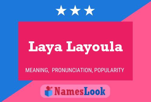 Laya Layoula Name Poster