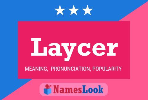 Laycer Name Poster