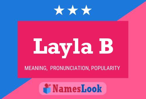 Layla B Name Poster