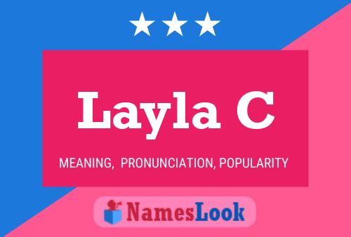 Layla C Name Poster