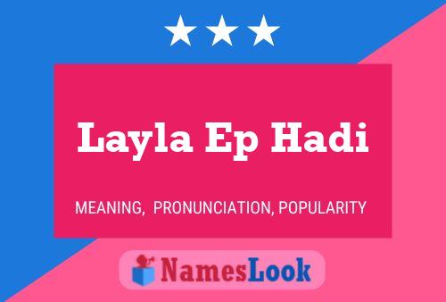 Layla Ep Hadi Name Poster