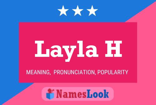 Layla H Name Poster