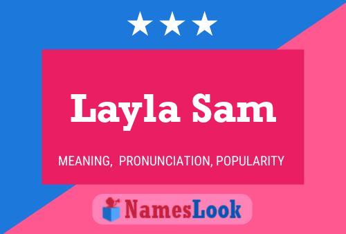 Layla Sam Name Poster