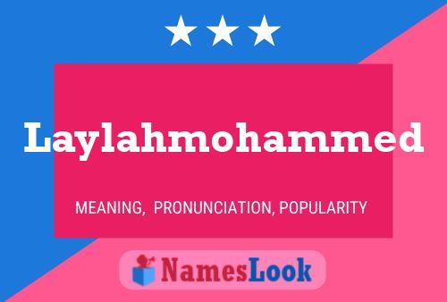 Laylahmohammed Name Poster