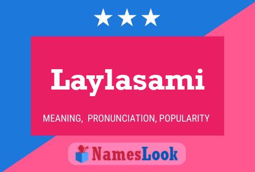 Laylasami Name Poster