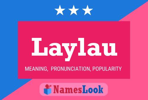 Laylau Name Poster