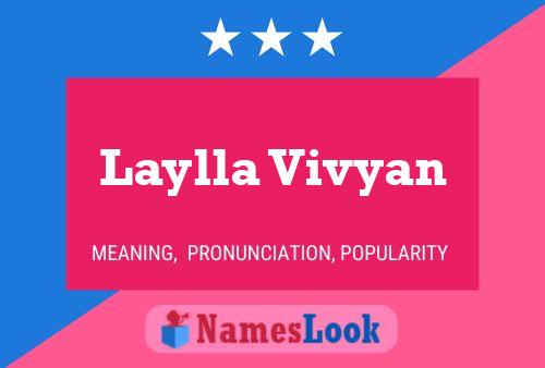 Laylla Vivyan Name Poster