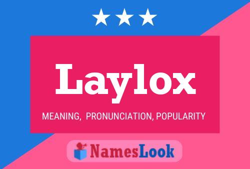 Laylox Name Poster