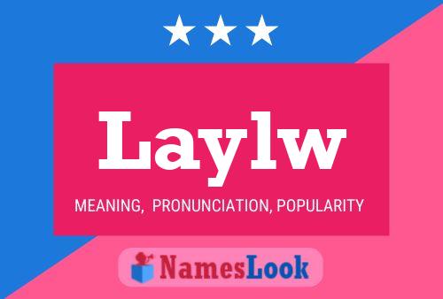 Laylw Name Poster