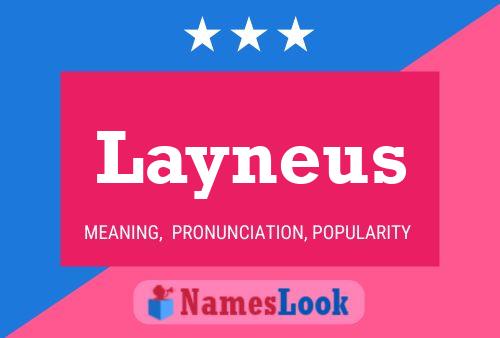 Layneus Name Poster