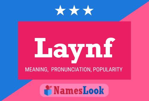 Laynf Name Poster