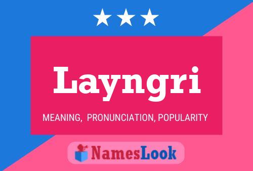 Layngri Name Poster