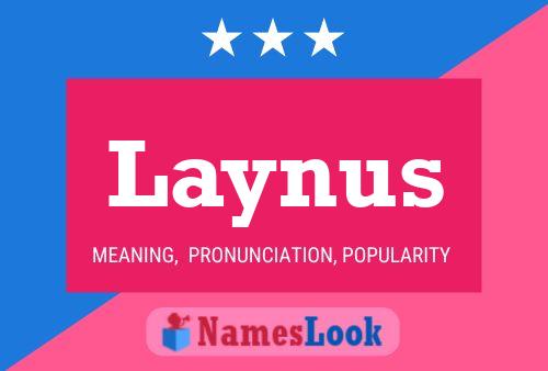 Laynus Name Poster