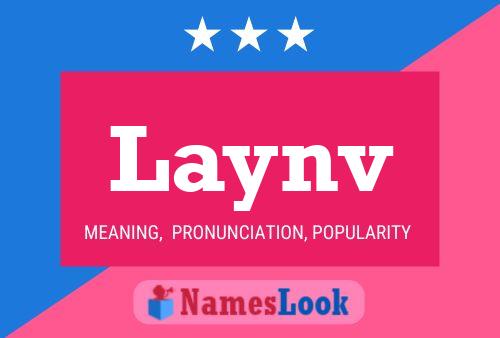 Laynv Name Poster