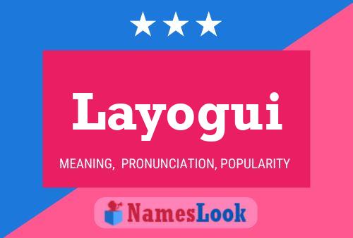 Layogui Name Poster