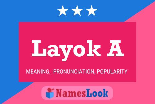 Layok A Name Poster