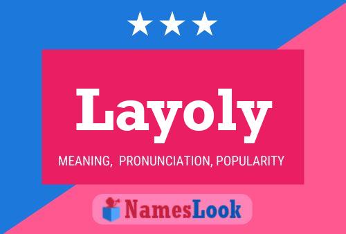 Layoly Name Poster