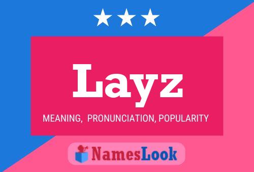 Layz Name Poster