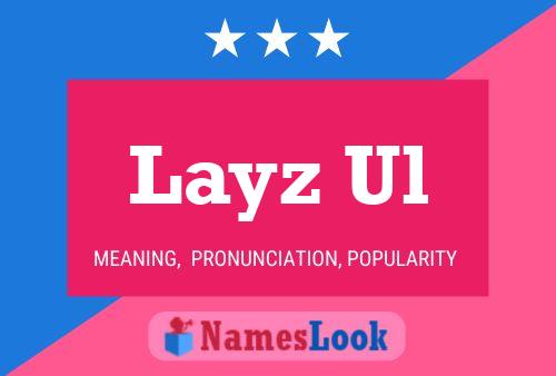 Layz Ul Name Poster