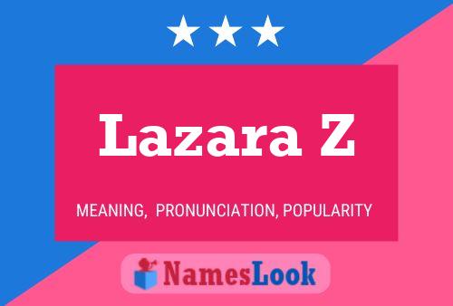 Lazara Z Name Poster