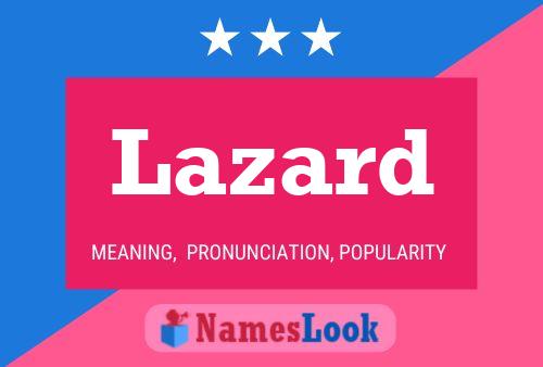 Lazard Name Poster