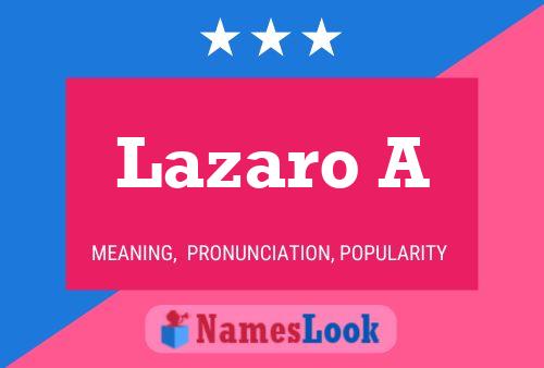 Lazaro A Name Poster