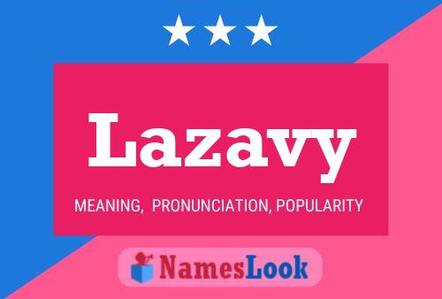 Lazavy Name Poster