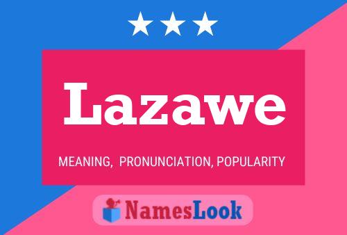 Lazawe Name Poster