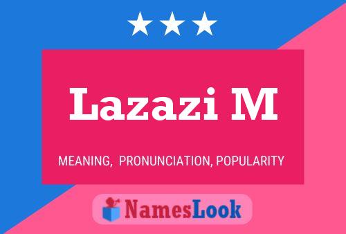 Lazazi M Name Poster